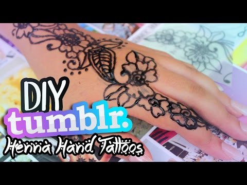 DIY TUMBLR Inspired Henna Hand Tattoos! - UC6gqv2Naj9JiowZgHfPstmg