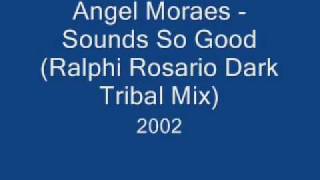 Angel Moraes - Sounds So Good