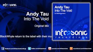 Andy Tau - Into The Void (Original Mix) [Infrasonic]