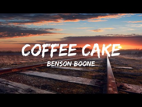 Benson Boone - Coffee cake - Lyrics