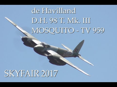 Skyfair 2017 - de Havilland Mosquito - TV959 - UCW1affKlcm0v9kMDKoVtX3Q