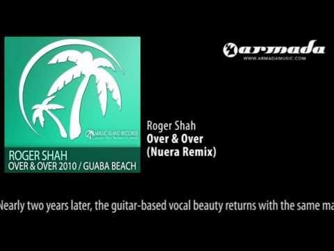 Roger Shah - Over & Over (Nuera Remix) [MAGIC048] - UCGZXYc32ri4D0gSLPf2pZXQ