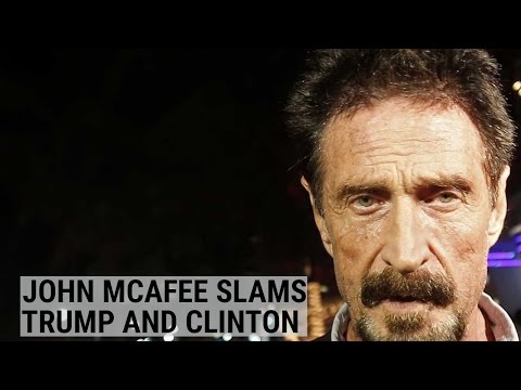 John McAfee slams Trump and Clinton - UCcyq283he07B7_KUX07mmtA