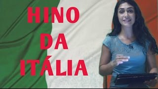 60 - Hino nacional italiano: leitura + explicação frase por frase + música e letra