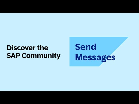 Send Messages | Discover the SAP Community