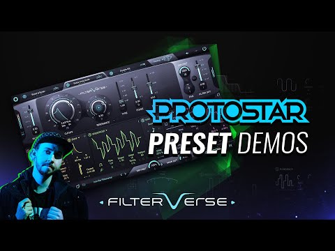 Protostar Filterverse Presets Demo