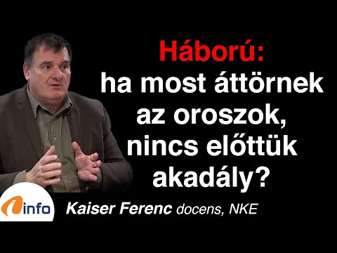 Háború: ha most áttörnek az oroszok, nincs előttük akadály? Kaiser Ferenc, Inforádió, Aréna
