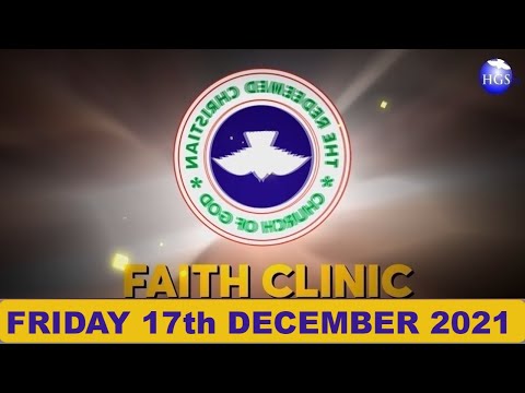 RCCG DECEMBER 17th 2021 FAITH CLINIC