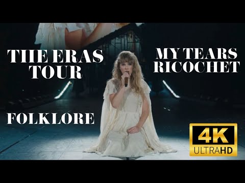 Taylor Swift - The Eras Tour (My Tears Ricochet 4K performance with lyrics)