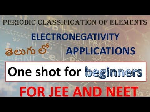Electro negativity applications in detail one shot for beginers, in simple telugu