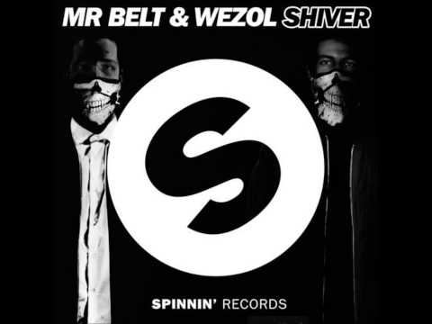 Mr. Belt & Wezol - Shiver (Original Mix) [Remastered]