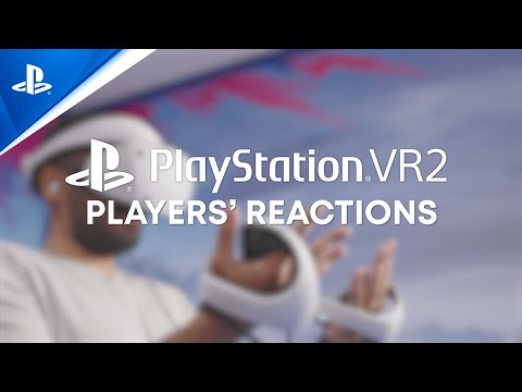 Players' Reactions | PS VR2