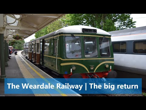 The Weardale Railway | The big return