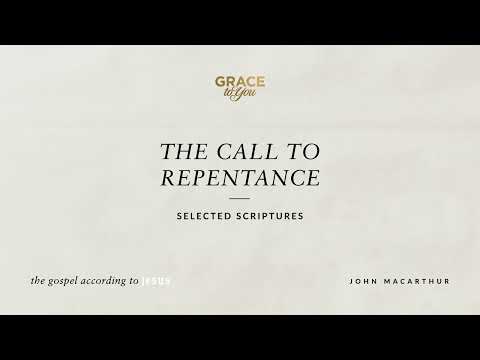 The Call to Repentance (Selected Scriptures) [Audio Only]