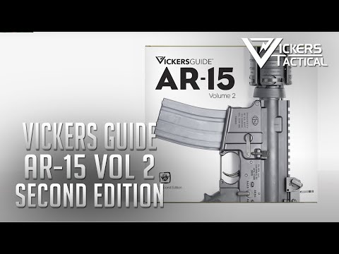 Vickers Guide: AR-15 Vol. 2 - Second Edition