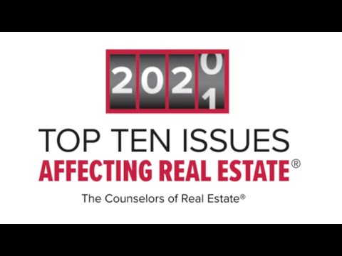CRE Counselors Top Ten Issues Affecting Real Estate 2020-2021 Part 1