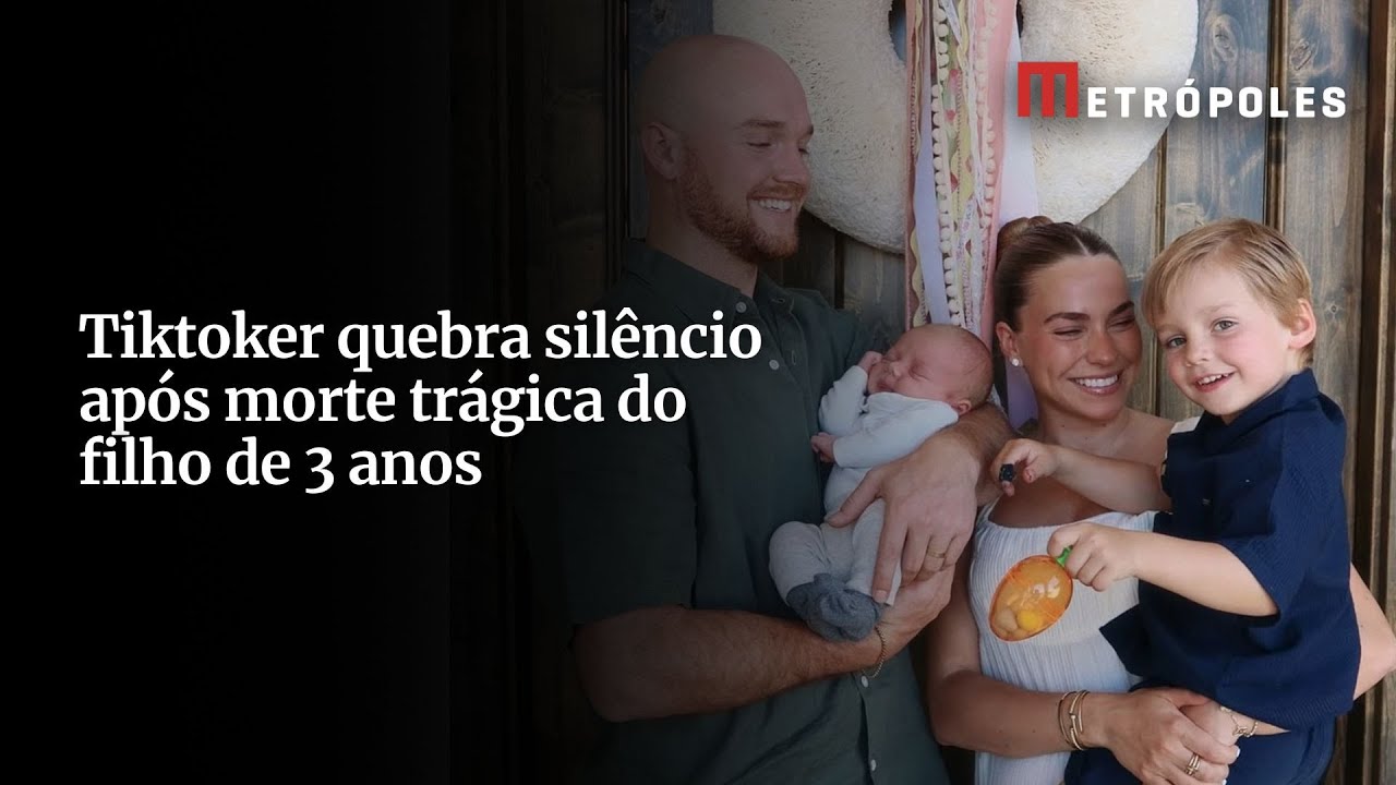 Tiktoker quebra silêncio após morte trágica do filho de 3 anos