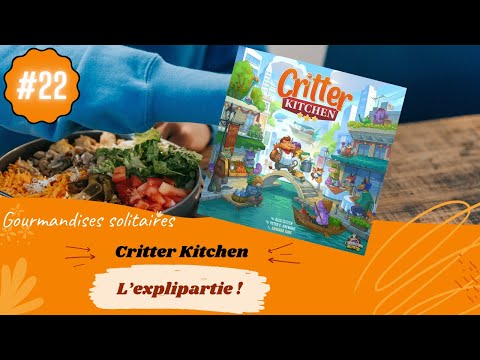 Critter Kitchen - l'explipartie solo