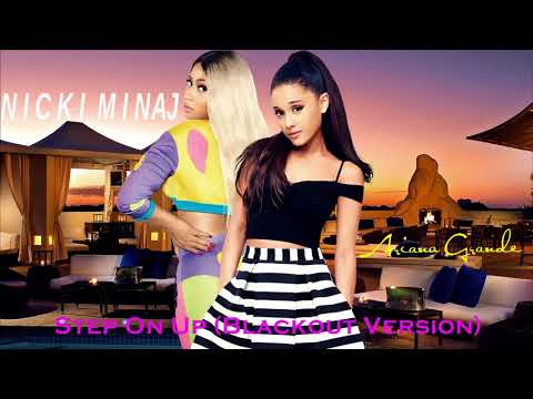 Ariana Grande - Step On Up / Gimme On Up ft. Nicki Minaj (Audio)