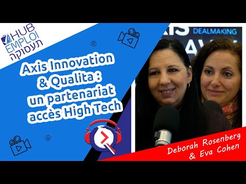Axis Innovation & Qualita : un partenariat accès High Tech - Hub#131