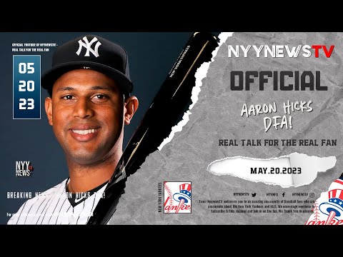 Breaking News: Aaron Hicks DFA! End of the Road...