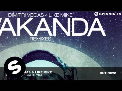 Dimitri Vegas & Like Mike - Wakanda (Zatox Remix) - UCpDJl2EmP7Oh90Vylx0dZtA