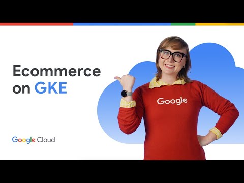 Deploying an ecommerce web app to GKE