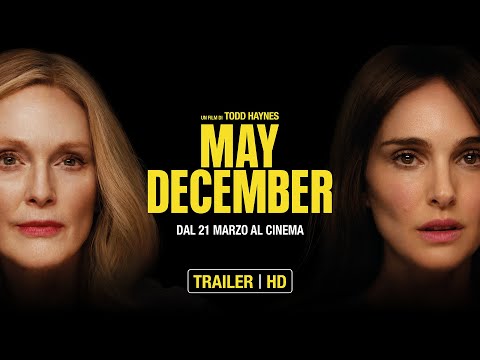 May December di Todd Haynes, candidato Oscar per la miglior sceneggiatura originale - Trailer ITA HD