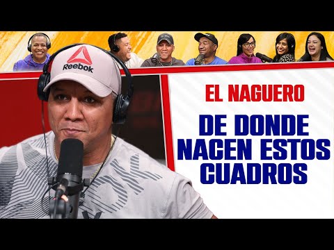 De DÓNDE nacen ESTOS CUADROS - El Naguero