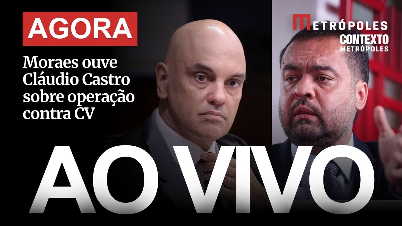 AO VIVO Moraes ouve explicações de Castro sobre operação Moradores do RJ aprovam ação policial
