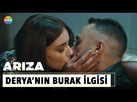 Derya'nın Burak sevgisi | Arıza 15. Bölüm