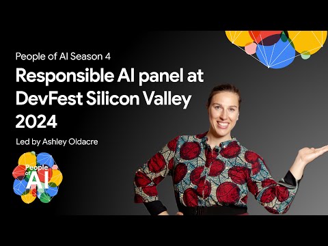 Responsible AI panel at DevFest Silicon Valley 2024
