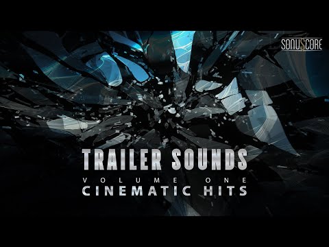 Trailer Sounds Vol. 1 - Cinematic Hits | Trailer