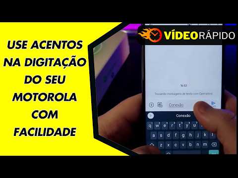 USE ACENTOS NA DIGITAÇÃO DO SEU MOTOROLA COM FACILIDADE