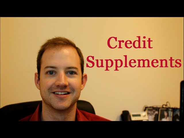 What is a Credit Supplement?
