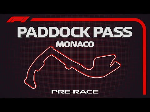 F1 Paddock Pass: Pre-Race At The 2019 Monaco Grand Prix