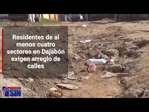 Residentes de varios sectores en Dajabón exigen arreglo de calles