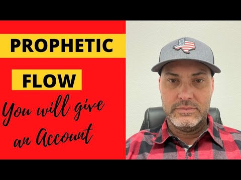 Prophetic Flow - You will Give an Account