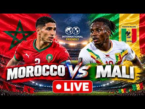 Morocco vs Mali LIVE | International Friendly 2026 | Morocco vs Mali Live Score