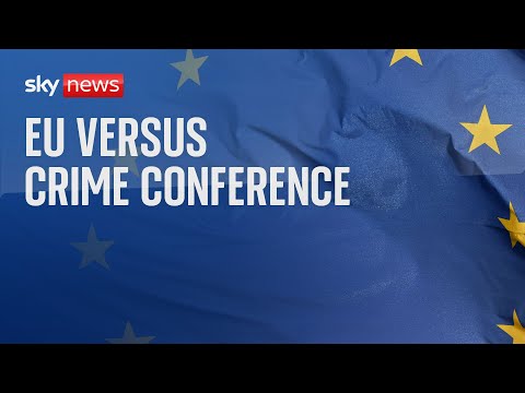 Watch live: 'EU versus Crime' conference