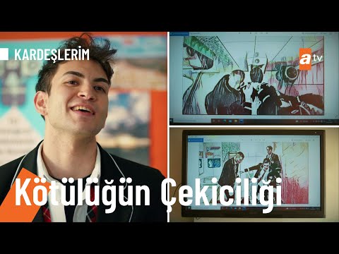 Kötülüğün çekiciliği... - @KARDEŞLERİM 38. Bölüm