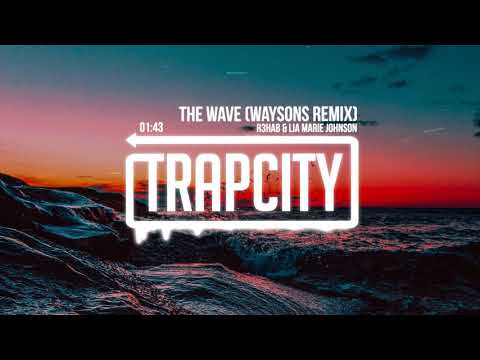 R3HAB & Lia Marie Johnson - The Wave (Waysons Remix) [Lyrics] - UC65afEgL62PGFWXY7n6CUbA