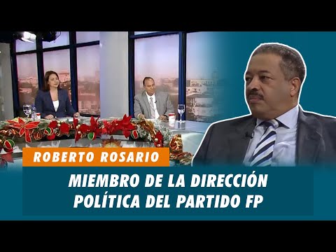 Roberto Rosario, Expresidente JCE, miembro de la dirección política del partido FP | Matinal