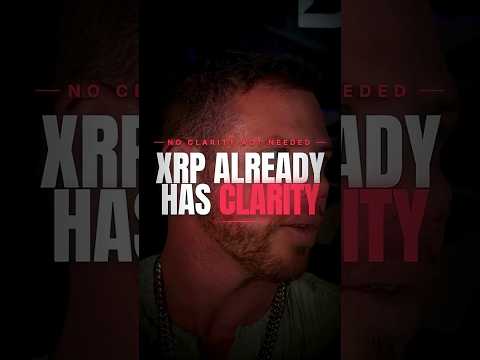 XRP Already Has Clarity