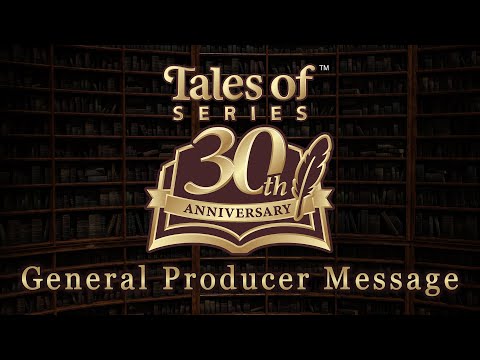 Tales of Series - General Producer Message