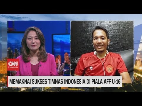 Memaknai Sukses Indonesia di Piala AFF U-16