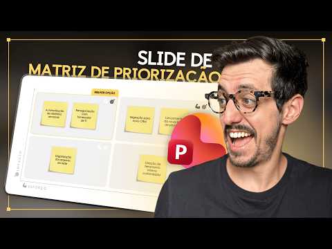 Como fazer um slide de MATRIZ DE PRIORIZAÇÃO para uma apresentação no PowerPoint [tutorial + slides]