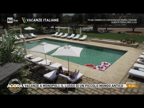 Vacanze a Monopoli, il lusso di un piccolo mondo antico - Agorà Estate 09/08/2024