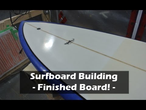 How to Build a Surfboard - 39 - Finished Retro Single Fin - UCAn_HKnYFSombNl-Y-LjwyA
