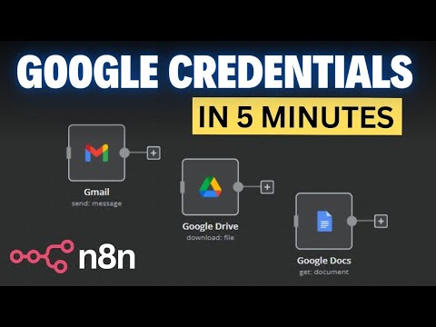 Set up Google Credentials in n8n in 5 minutes (2024)